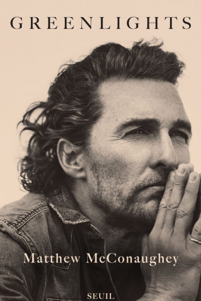 Matthew McConaughey - Greenlights