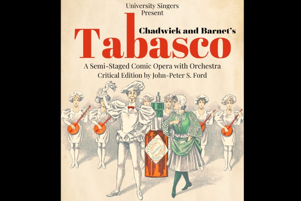 The UF Singers will perform the semi-staged comic opera Tabasco on Saturday, March 30.