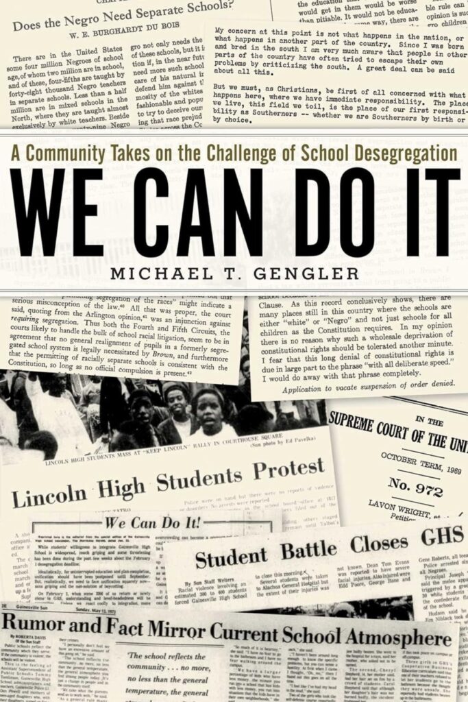 Michael Gengler's 2018 book focused on a history of desegregation in Alachua County.