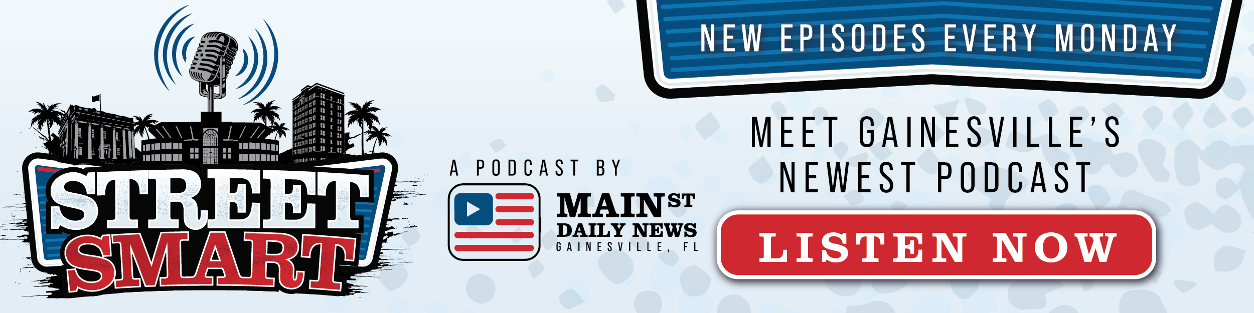 Meet Gainesville's Newest Podcast StreetSmart a podcast by Mainstreet Daily News. Listen Now!