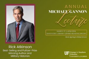 Pulitzer Prize winner Rick Atkinson to speak at UF Smathers Library on Tuesday