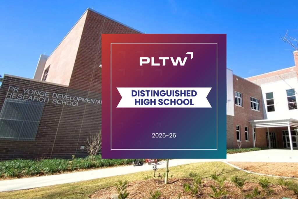 P.K. Yonge Developmental Research School in Gainesville recently announced that it has been recognized as a 2025-26 Project Lead the Way Distinguished School. Courtesy of P.K. Yonge