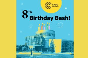 Cade Museum 8th Birthday Bash on tap for Saturday