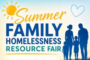 Summer Family Homelessness Resource Fair slated for Friday