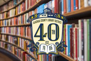 Alachua County Library District releases 40th anniversary schedule of events 