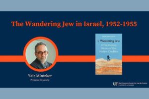 UF Shorstein Center to host lecture on ‘The Wandering Jew in Israel’ on Sept. 30
